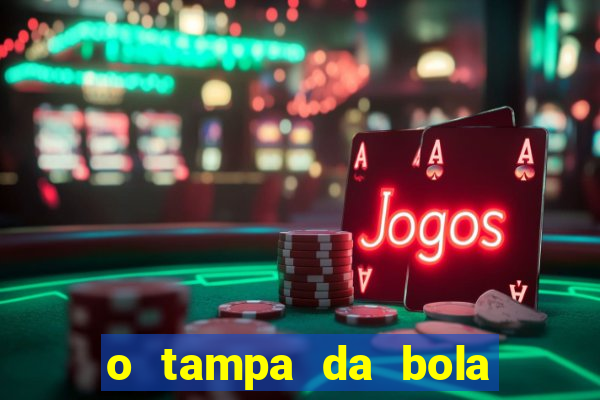 o tampa da bola ao vivo